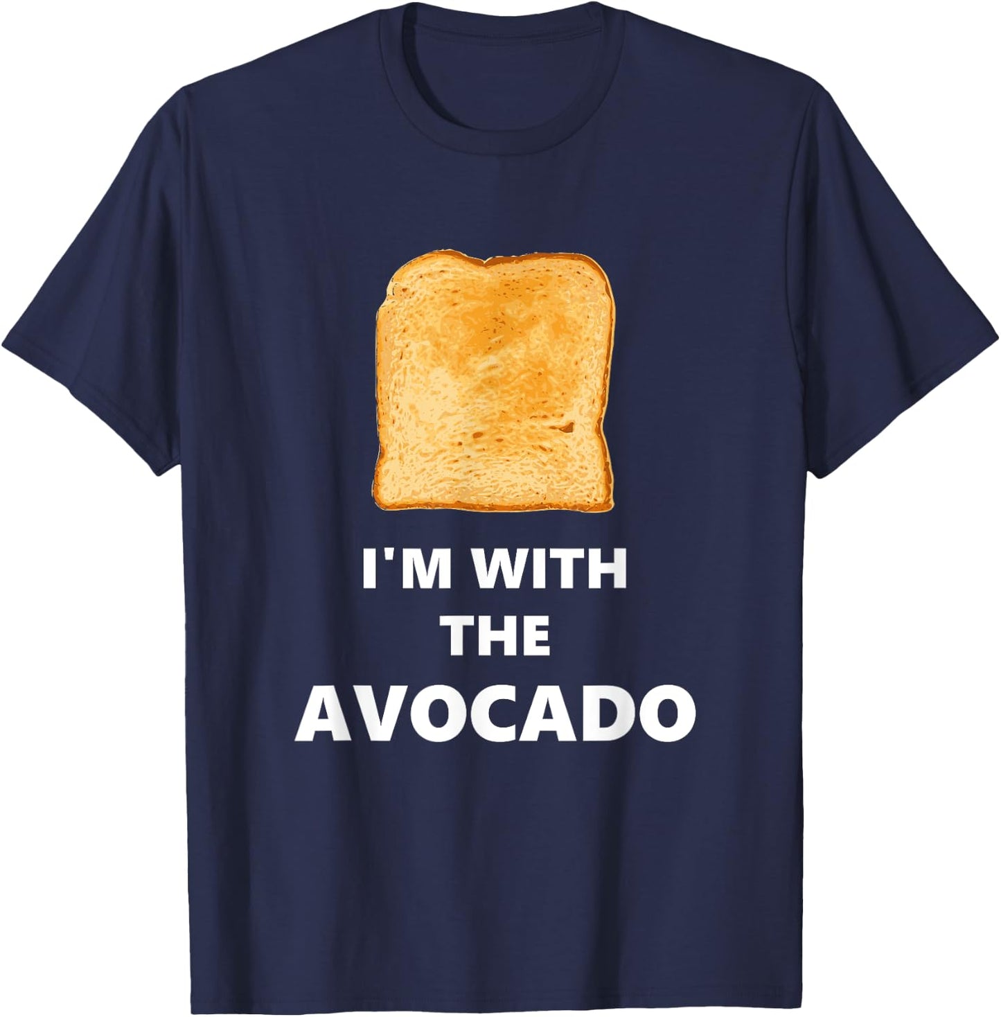 Fun I'm with The Avocado Toast Halloween Costume T-Shirt - T-Shirt | Navy