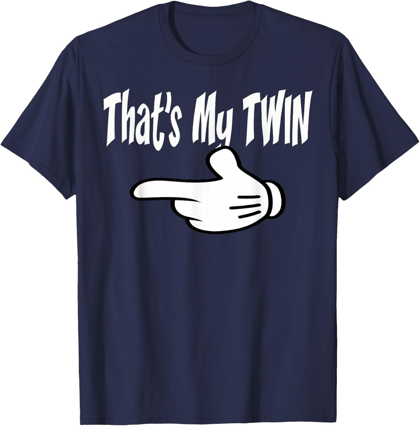 Twin Thats My Twin Left Hand Twins T Shirt T-Shirt - T-Shirt | Navy