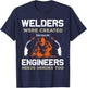 Welders Were Created Engineers Need Heroes Funny Welding T-Shirt - T-Shirt | Navy