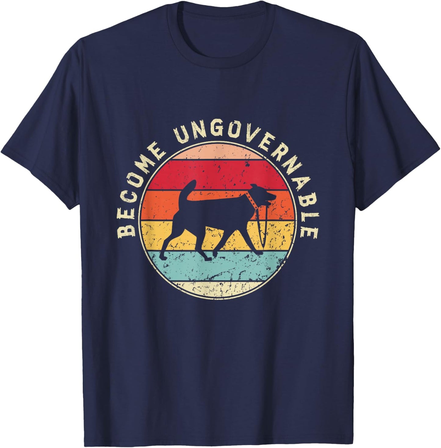 Become Ungovernable Dog T-Shirt - T-Shirt | Navy