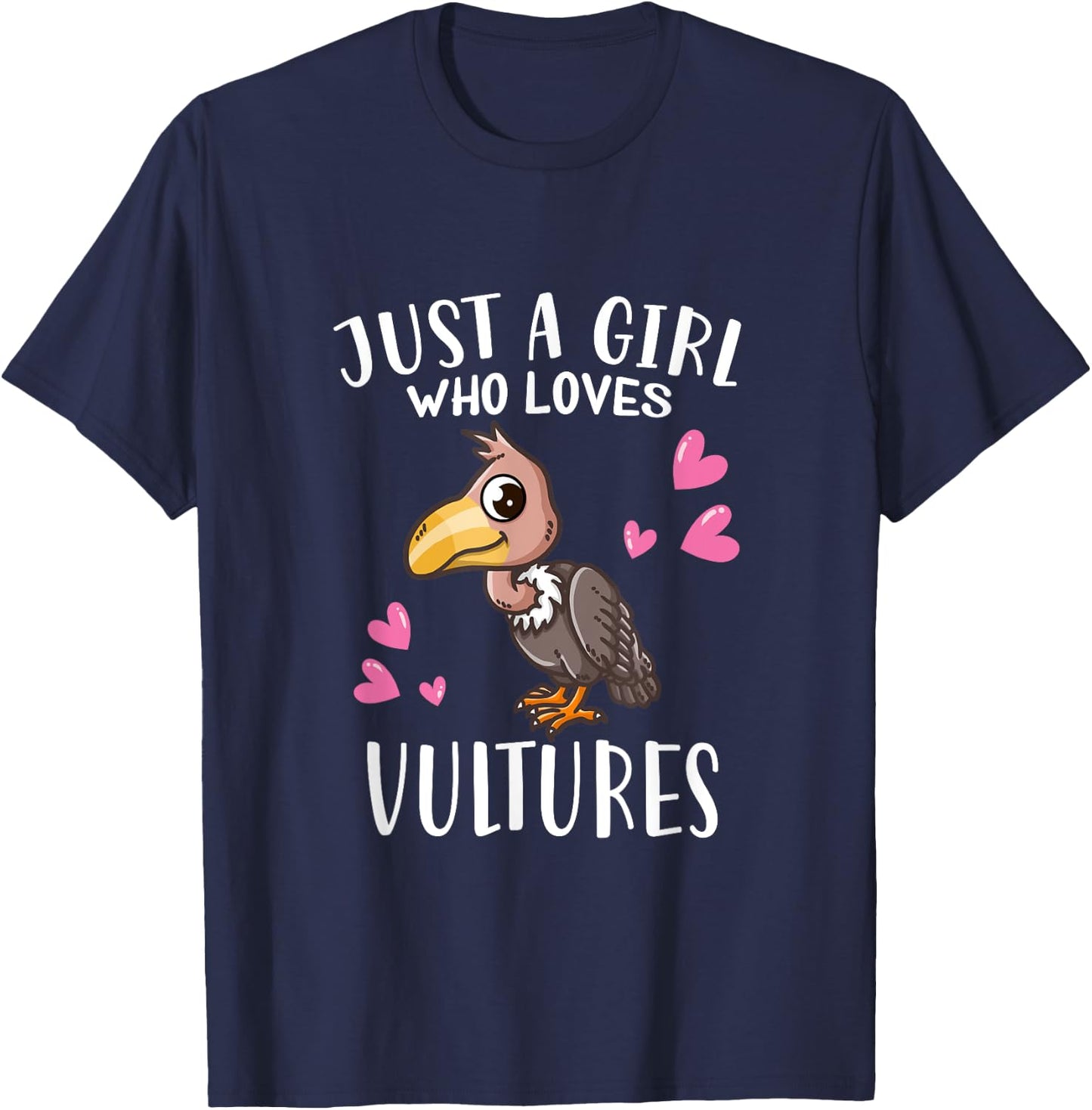 Funny Vulture Lovers Just A Girl Who Loves Vultures T-Shirt - T-Shirt | Navy