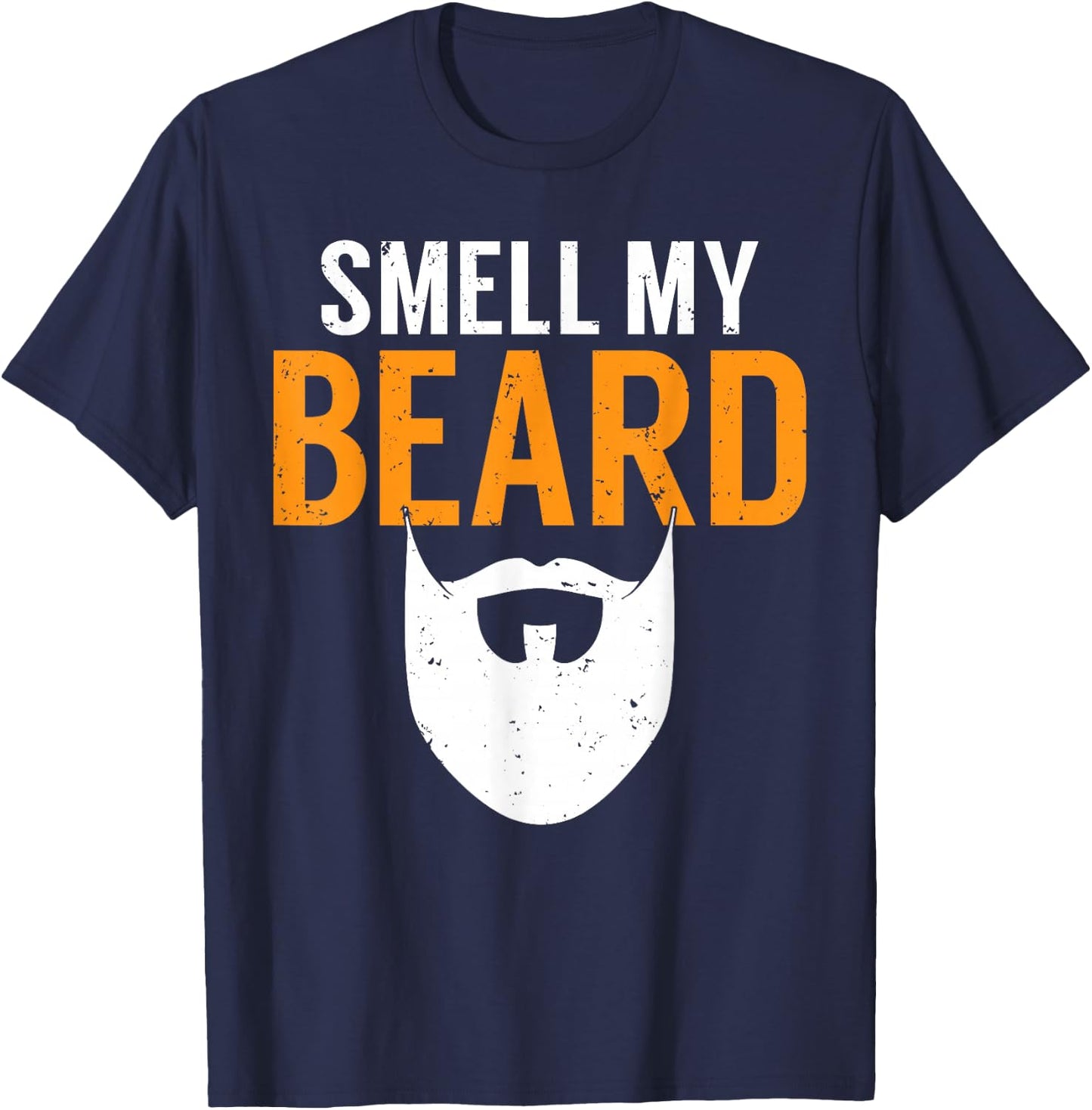 Smell My Beard Bearded Men of the Vikings T-Shirt - T-Shirt | Navy