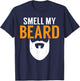 Smell My Beard Bearded Men of the Vikings T-Shirt - T-Shirt | Navy