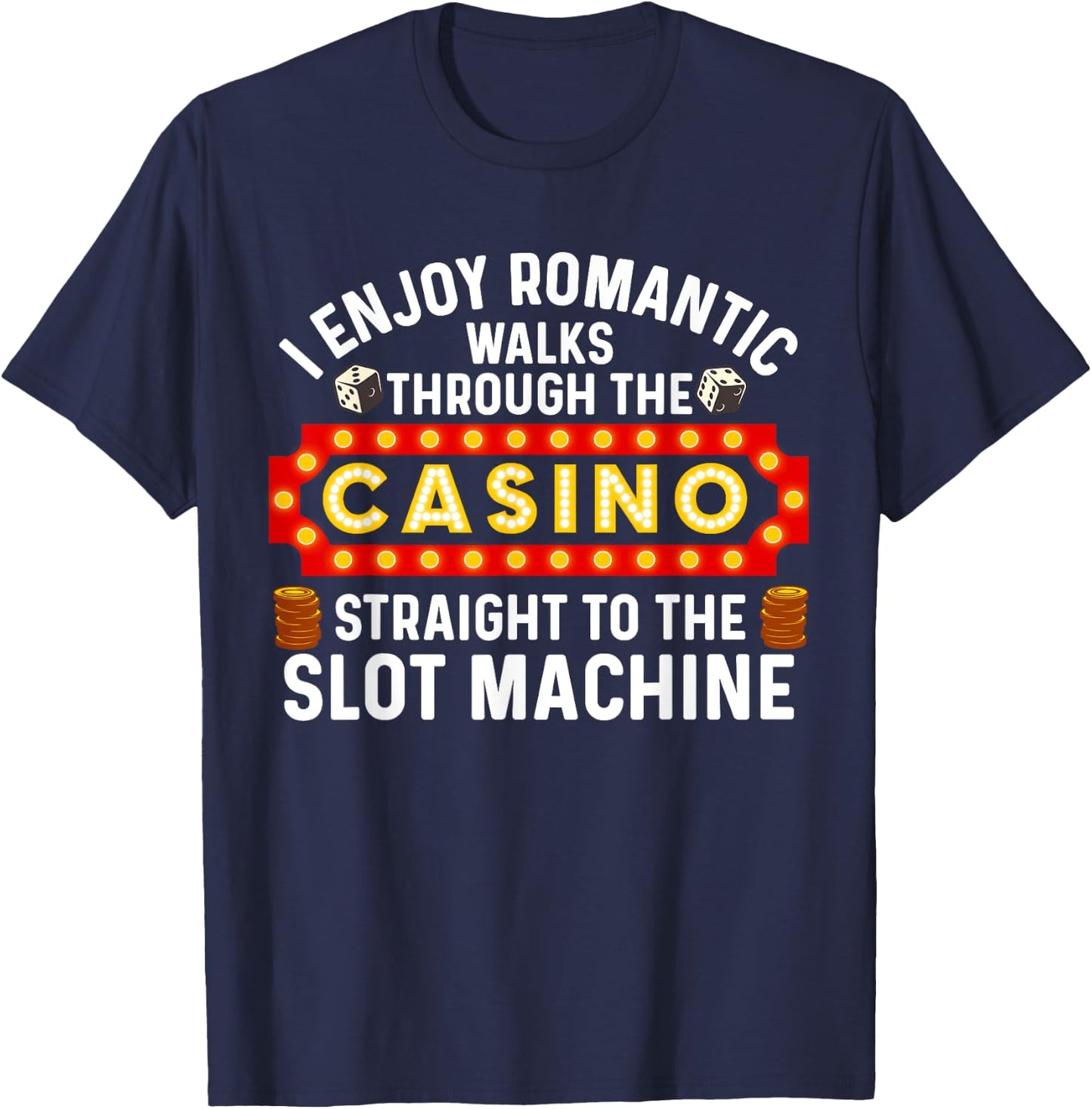 Funny Casino Designs Women Gambling Pun Game Lovers T-Shirt - T-Shirt | Navy