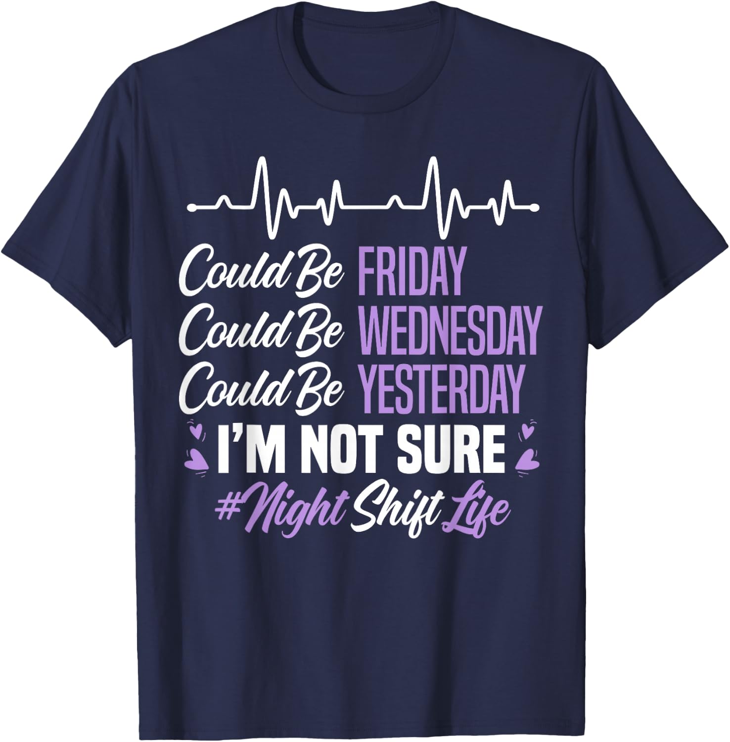 Night Shift Life Graveyard Shift Worker Employee T-Shirt - T-Shirt | Navy