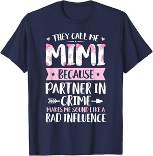 They Call Me Mimi Because Partner in Crime Funny Mothers Day Small T-Shirt - T-Shirt | Navy