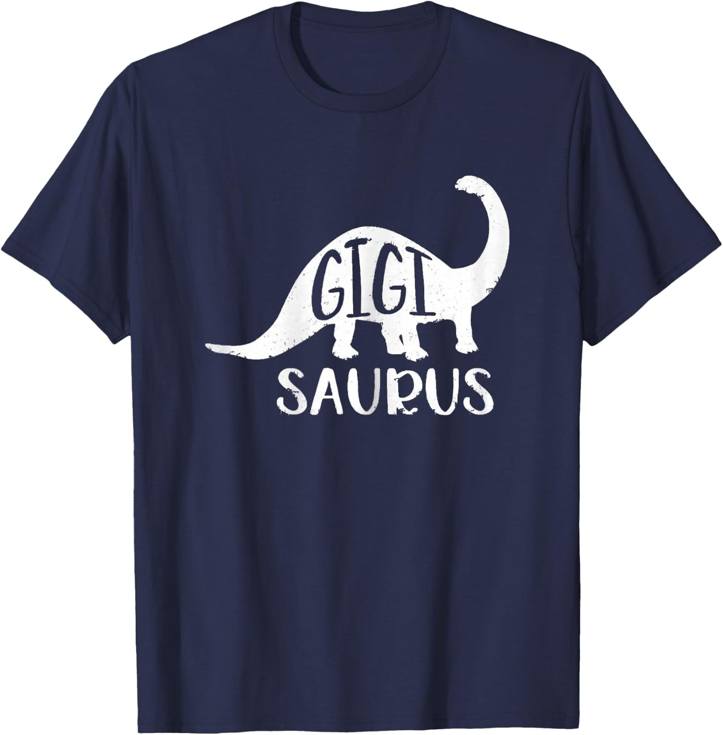 Gigisaurus Cute Dinosaur Grandma Gigi Saurus T-Shirt - T-Shirt | Navy