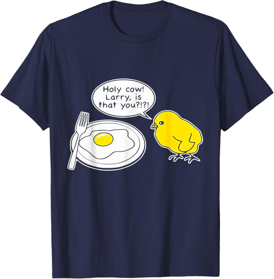 Sarcastic Sarcasm Funny Holy Cow Larry Is That You T-Shirt - T-Shirt | Navy