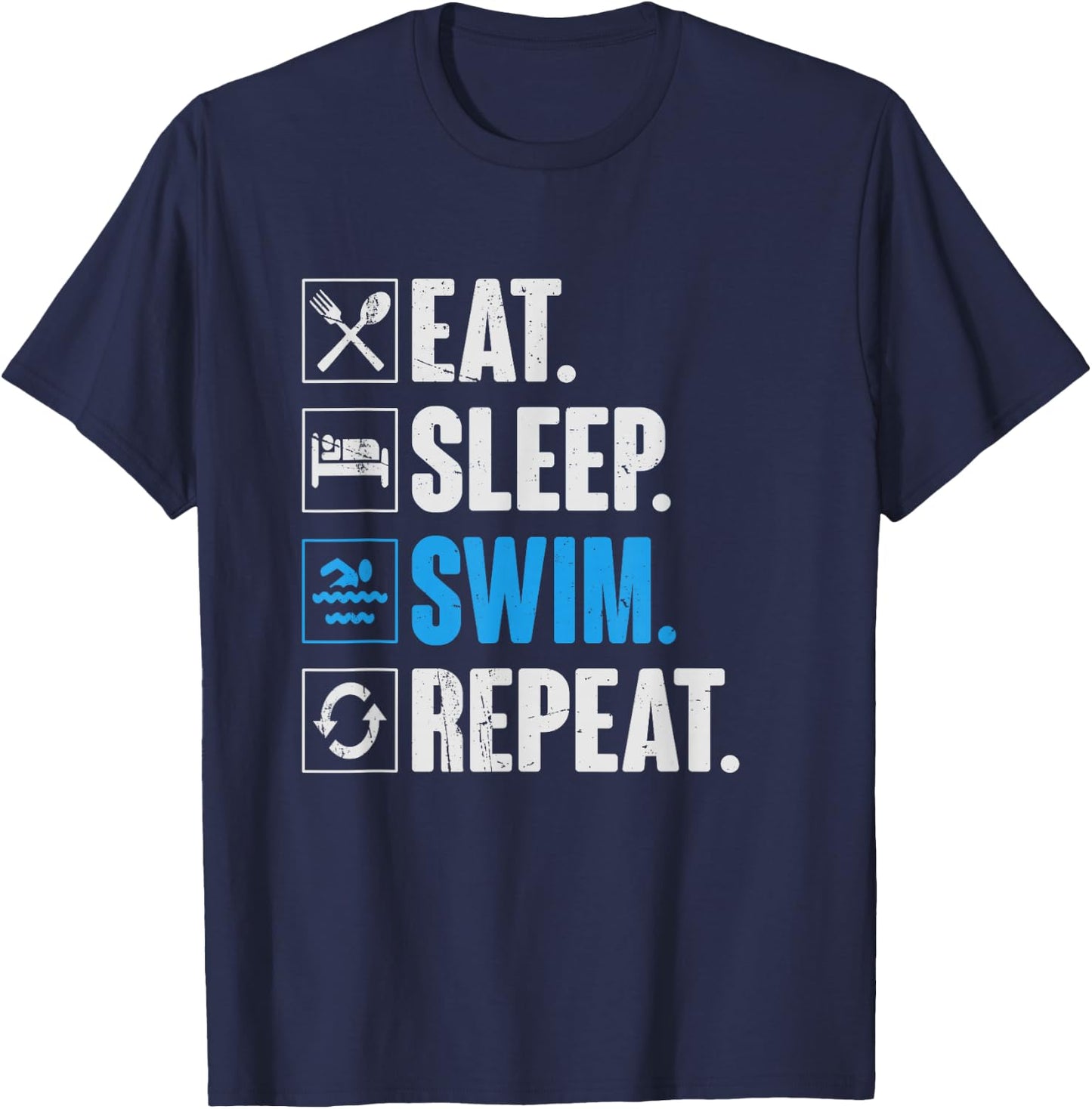 Eat Sleep Swim Repeat Funny Swimming Swimmer Gift T-Shirt - T-Shirt | Navy