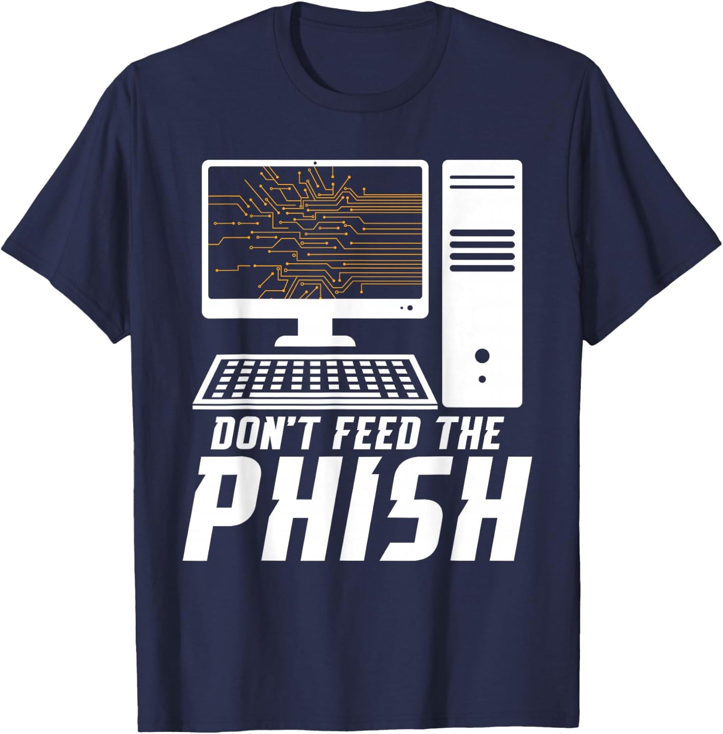 Hacking IT Technician Phish IT Tech Cybersecurity Specialist T-Shirt - T-Shirt | Navy