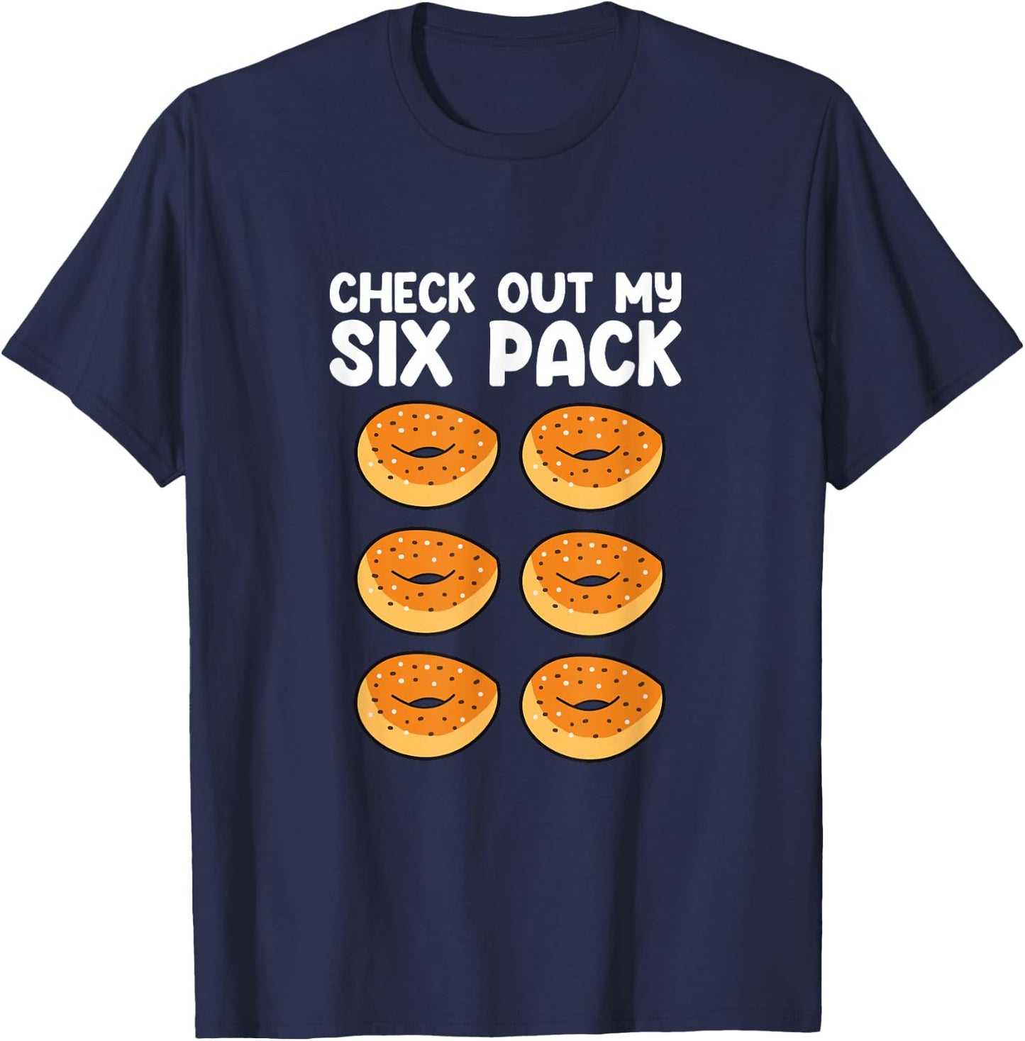 Check Out My Sixpack Bagels Funny Bagel Lover Baking T-Shirt - T-Shirt | Navy