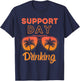 Support Day Drinking Funny Summer Beach Vacation Men Women T-Shirt - T-Shirt | Navy