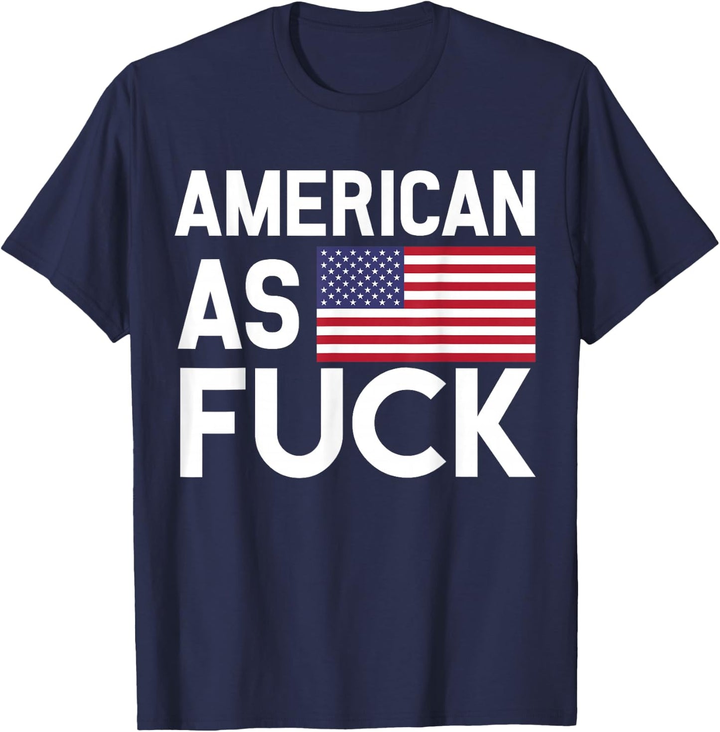 American As Fuck AF Patriot T-Shirt - T-Shirt | Navy