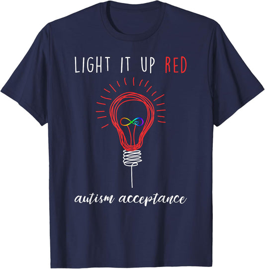 Autism Acceptance Shirt Light It Up Red #redinstead T-Shirt - T-Shirt | Navy