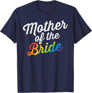Mother Of The Bride Gay Lesbian Wedding LGBT Same Sex T-Shirt - T-Shirt | Navy
