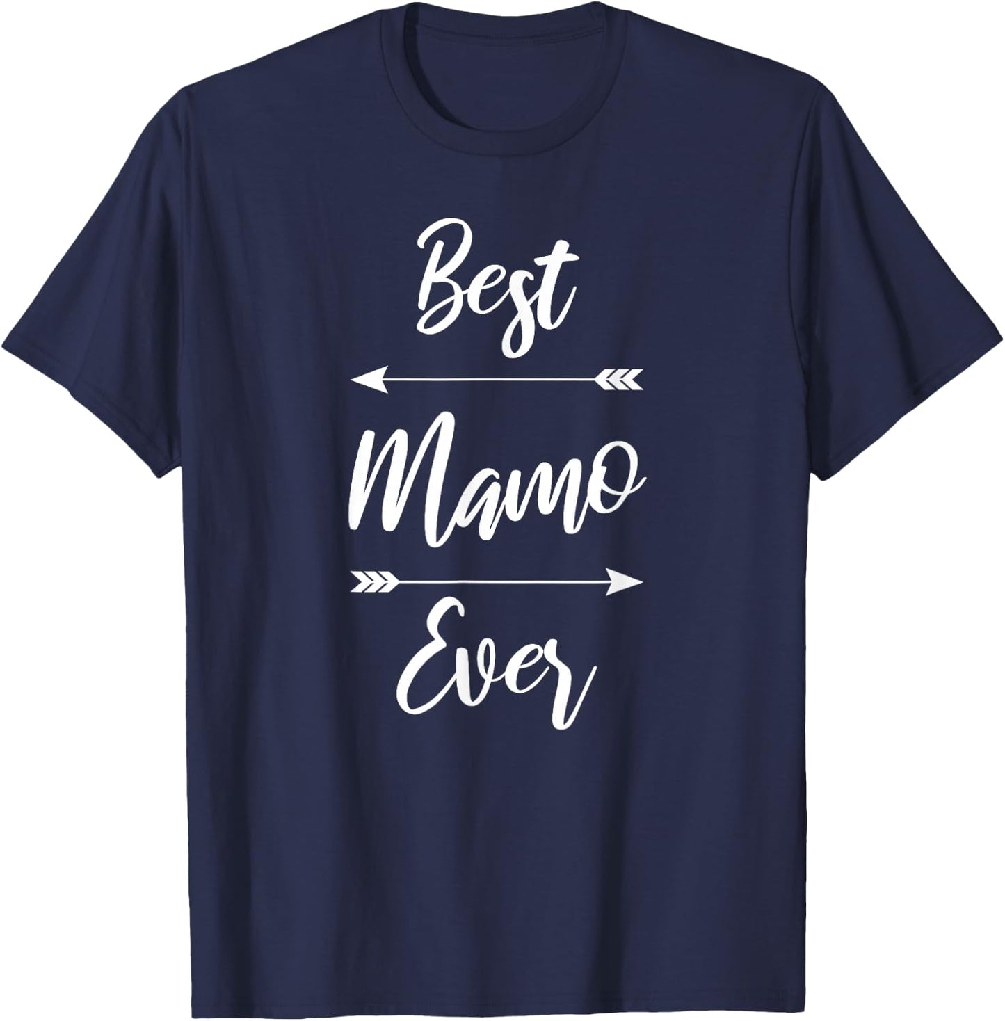 Mamo Shirt Gift: Best Mamo Ever T-Shirt - T-Shirt | Navy