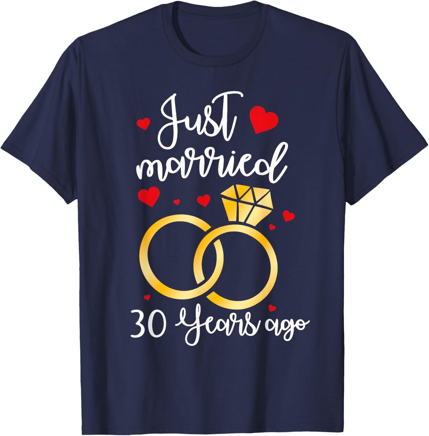 Just Married 30 Years Ago Wedding 30th Anniversary Couple T-Shirt - T-Shirt | Navy