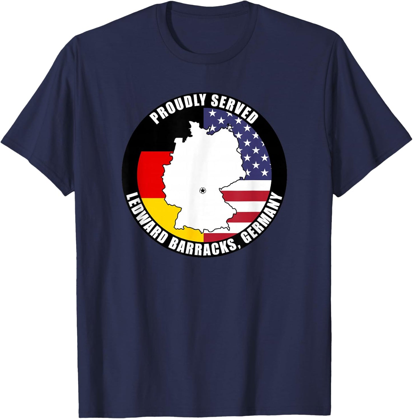 Proudly Served Ledward Barracks Germany Military Veteran T-Shirt - T-Shirt | Navy