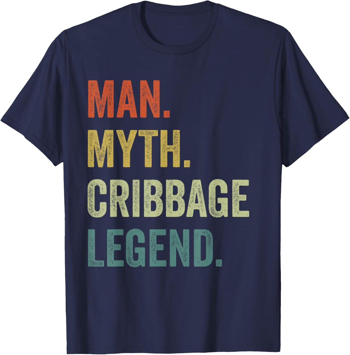 Cards Game Shirt , Man Myth Cribbage Legend T-Shirt - T-Shirt | Navy