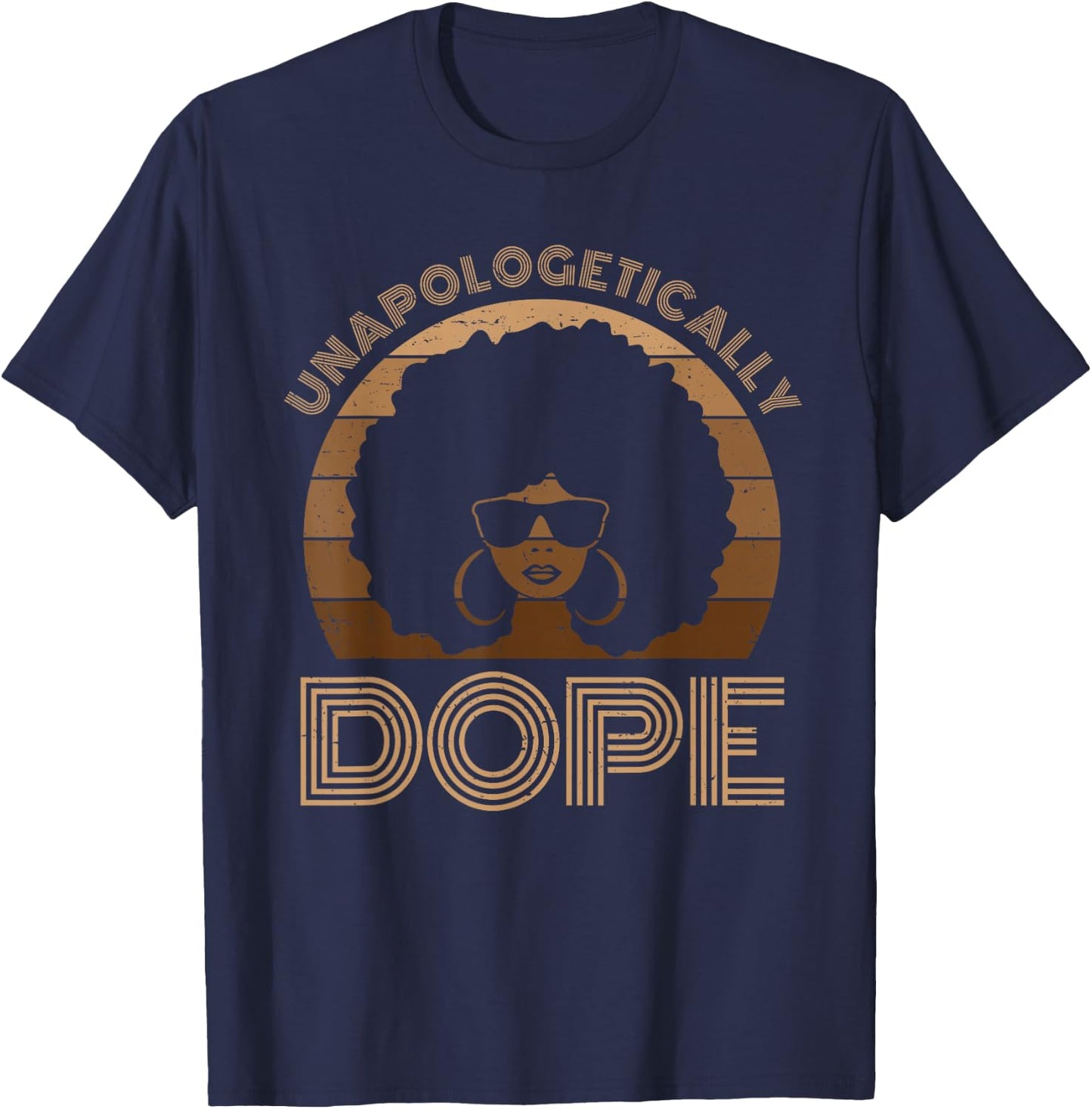 Unapologetically Dope Melanin Afro Queen Black History Month Small T-Shirt - T-Shirt | Navy