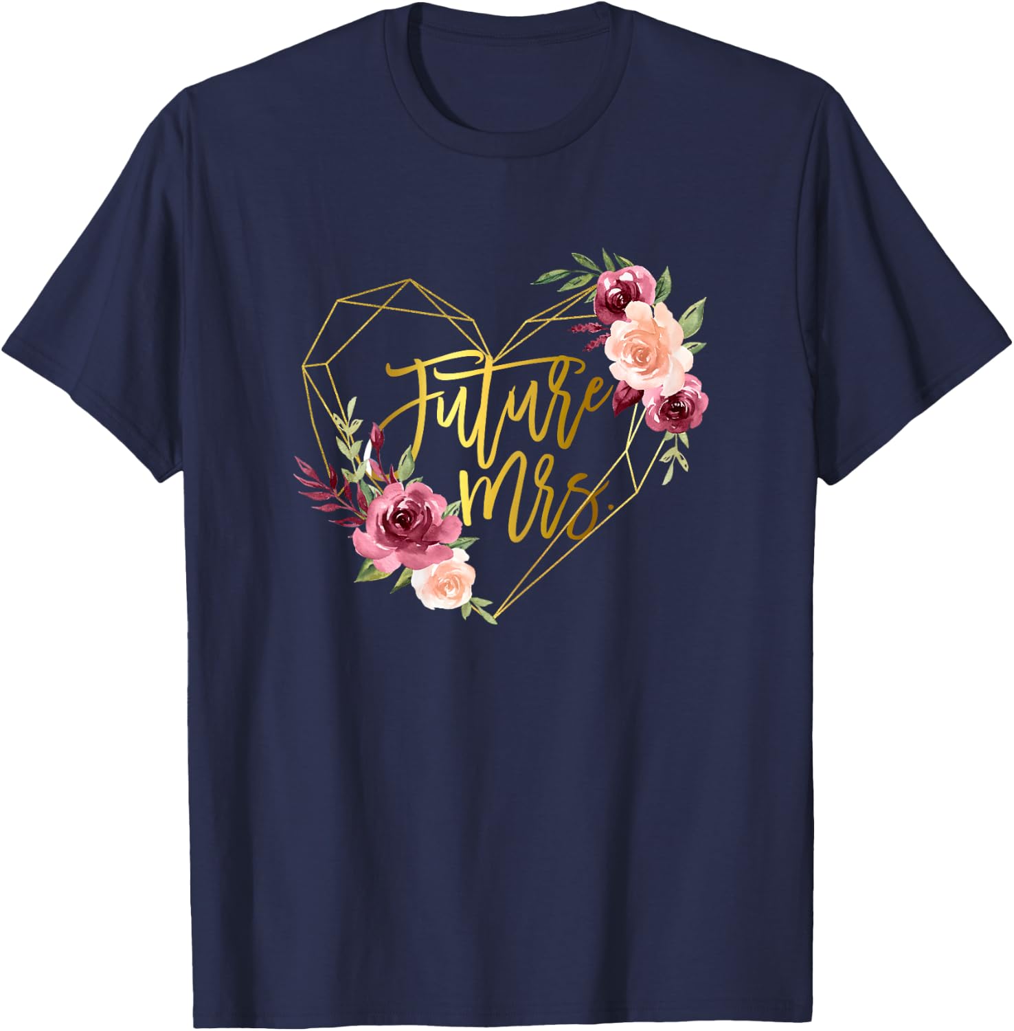 Floral Future Mrs Rose Flower Bride to be Bachelorette T-Shirt - T-Shirt | Navy