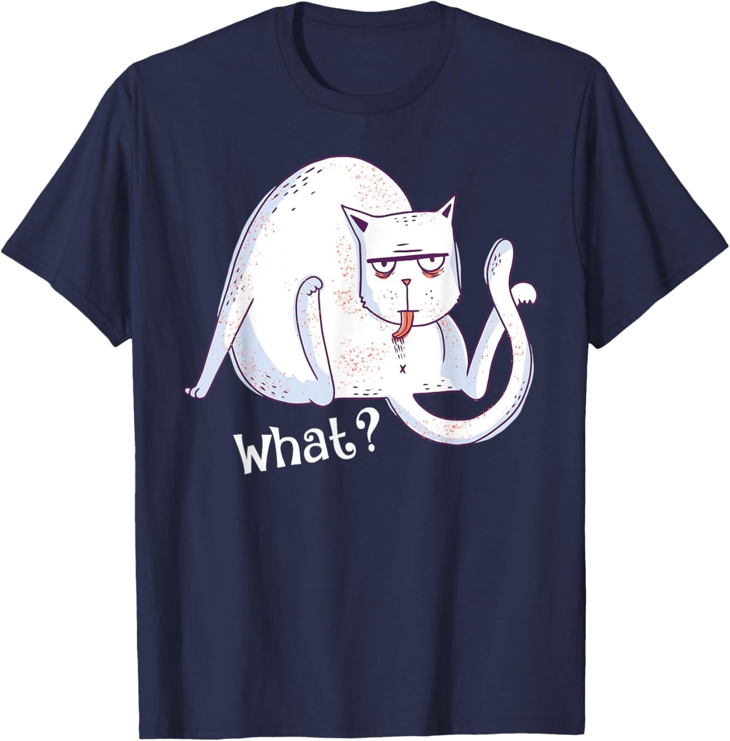 Hilarious Cat Licking Butt Asking What? Graphic Cats Lover Women T-Shirt - T-Shirt | Navy