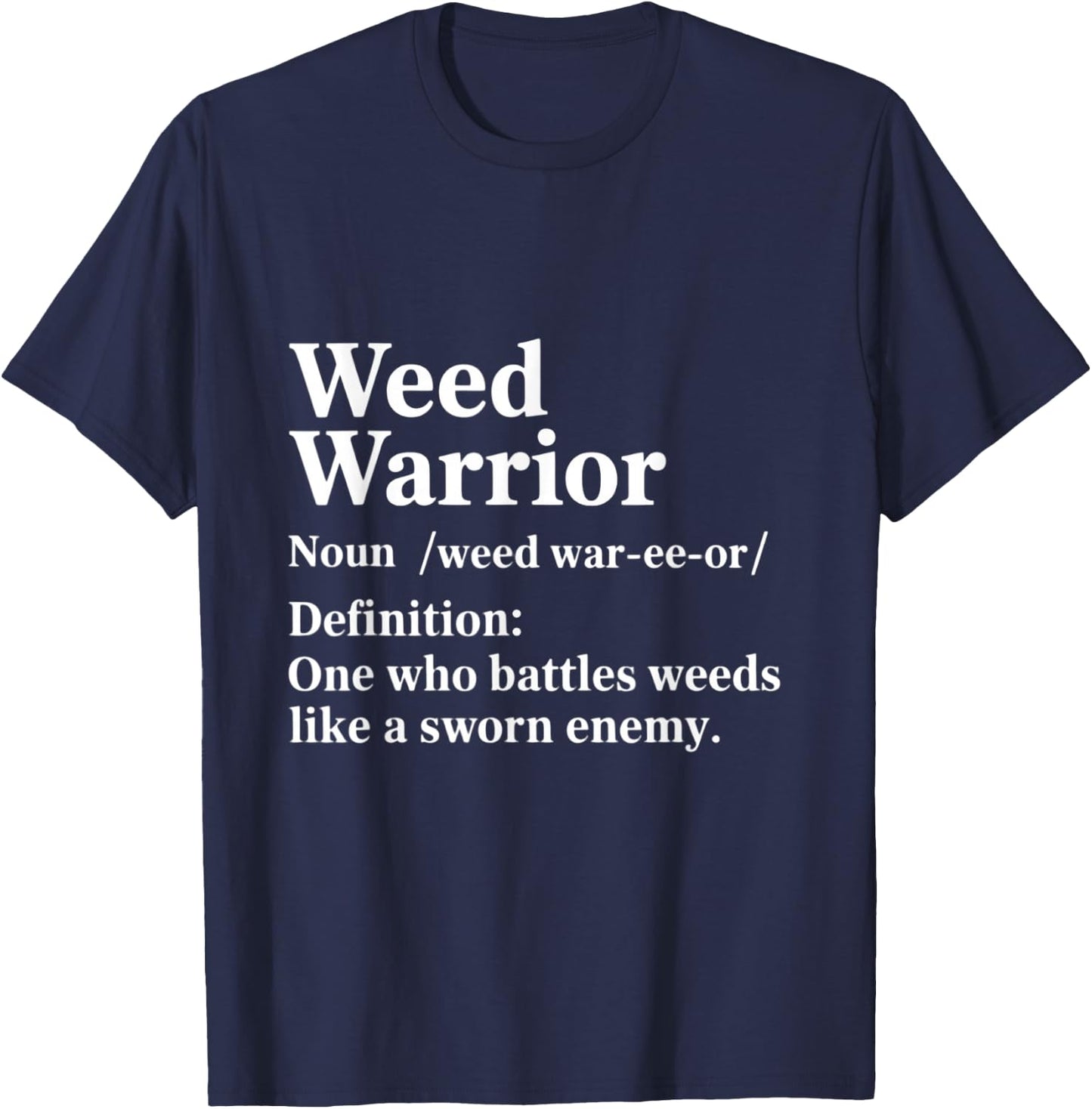 Funny Gardening Definition Gardener Grower Weed Warrior T-Shirt - T-Shirt | Navy