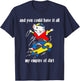 And You Could Have It All My Empire Of Dirt, Cute Costume T-Shirt - T-Shirt | Navy