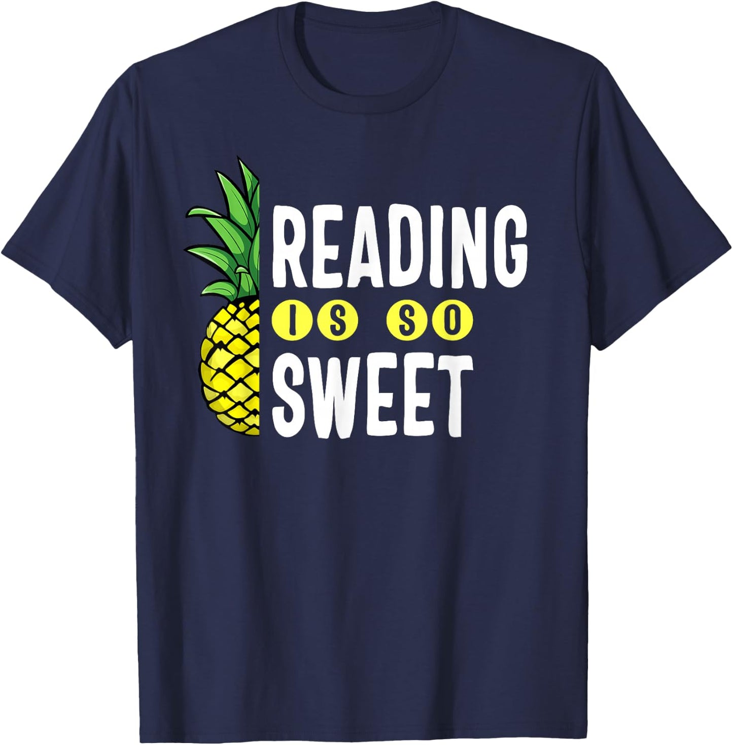 Reading Is Sweet Book Lover Pineapple Reader Teacher Read Women Girls Kids T-Shirt - T-Shirt | Navy