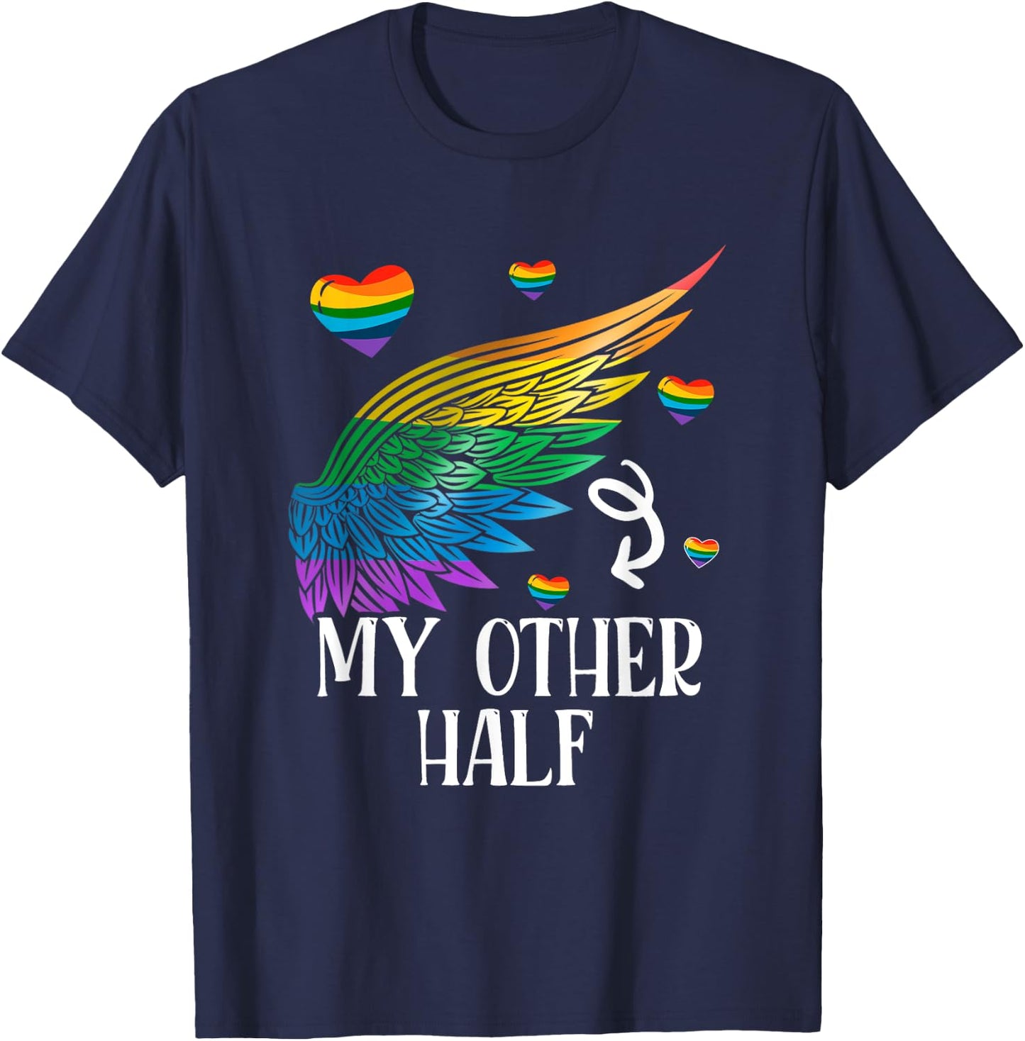 My Other Half LGBT Matching Couple Rainbow Wings Gay Lesbian T-Shirt - T-Shirt | Navy