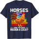 Horses Are Cool But Have You Ever Ridden A Cock Funny Riders T-Shirt - T-Shirt | Navy