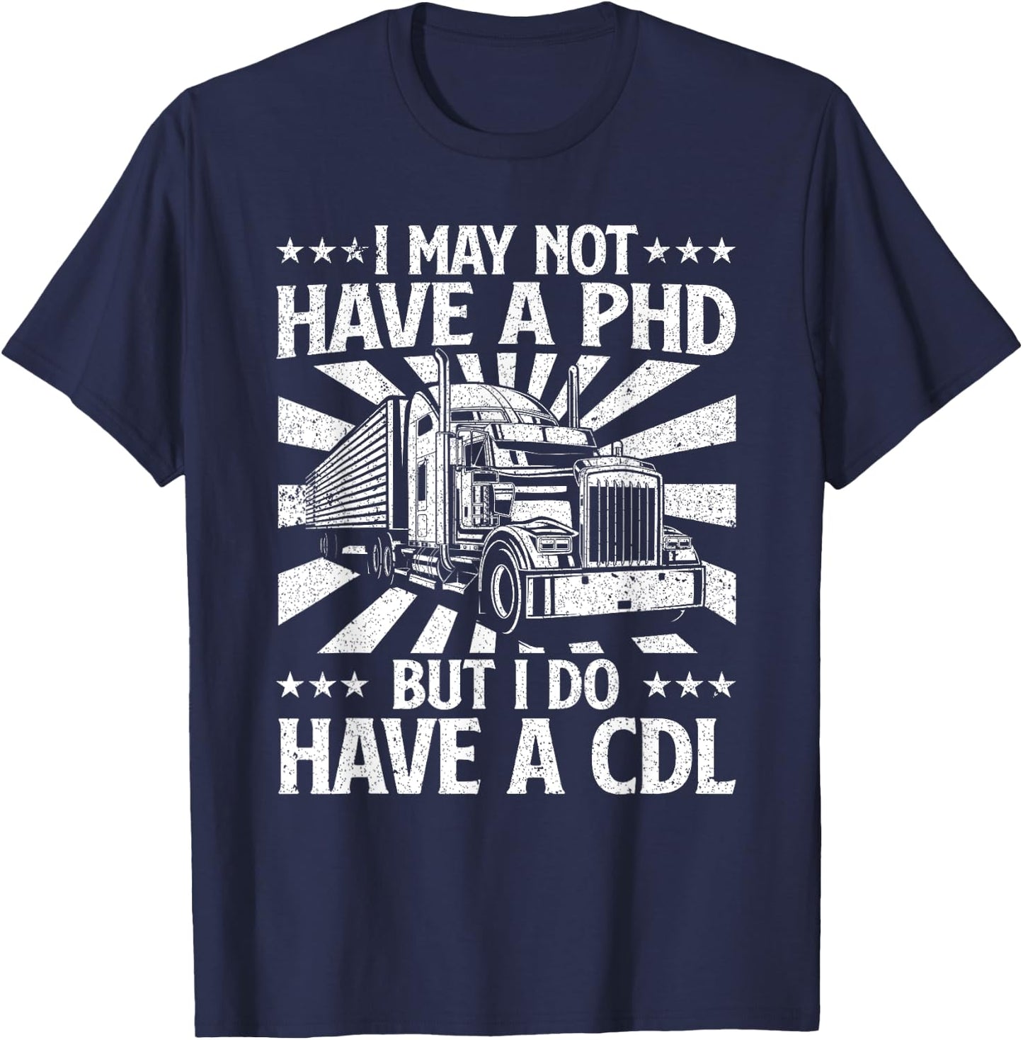 Funny Trucker Design Women CDL Truck Driver Trucking T-Shirt - T-Shirt | Navy