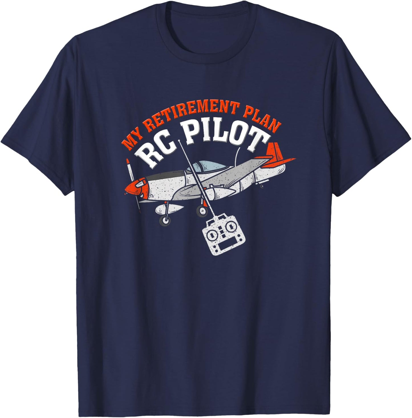 RC Pilot Model Flight | Retired and Modeler | Flight Models T-Shirt - T-Shirt | Navy