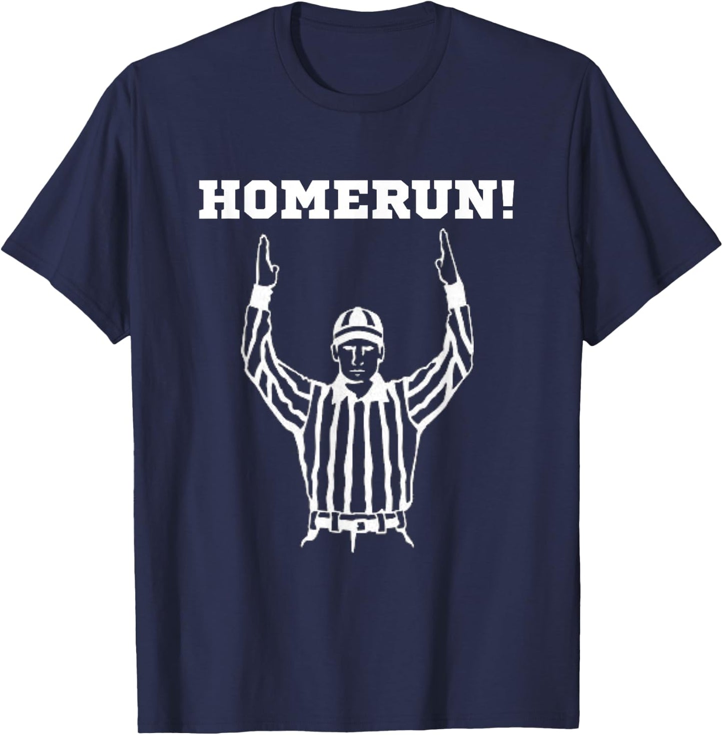 Homerun Football Funny Sarcastic Referee Sports T-Shirt - T-Shirt | Navy