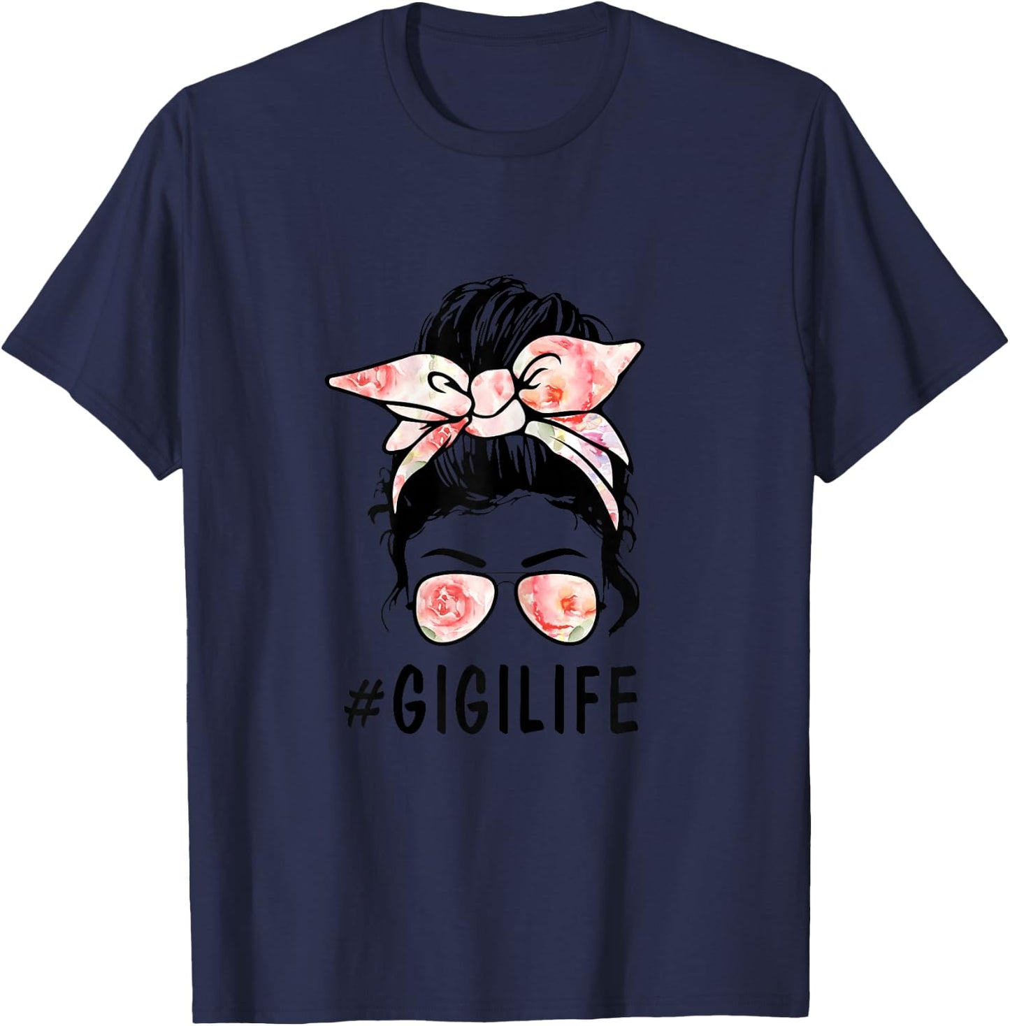 Ph Cute Floral Messy Bun Gigi Life Mothers Day T-Shirt - T-Shirt | Navy