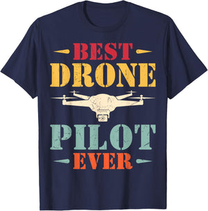 Best Drone Pilot Ever - Funny Drone Operator FPV Drone Gifts T-Shirt - T-Shirt | Navy