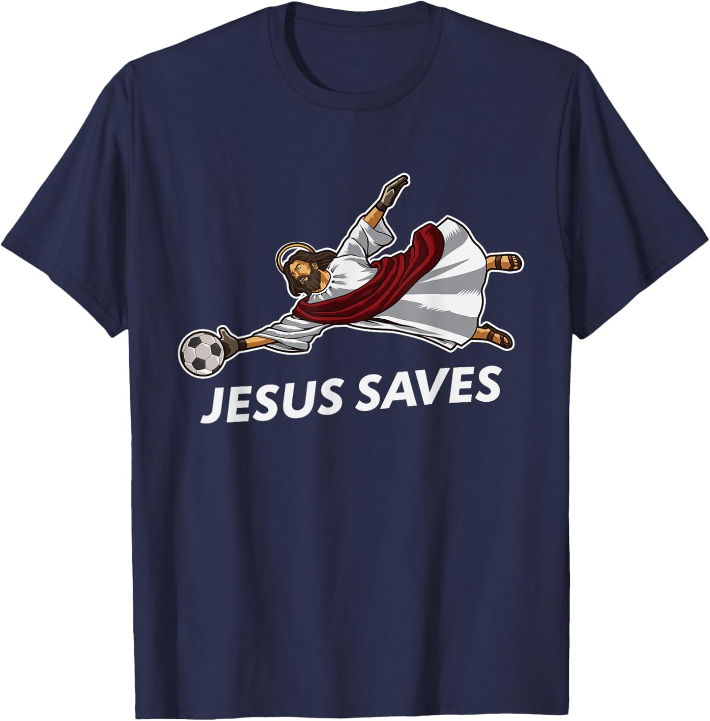 Jesus Saves Funny Soccer Goalie T-Shirt - T-Shirt | Navy