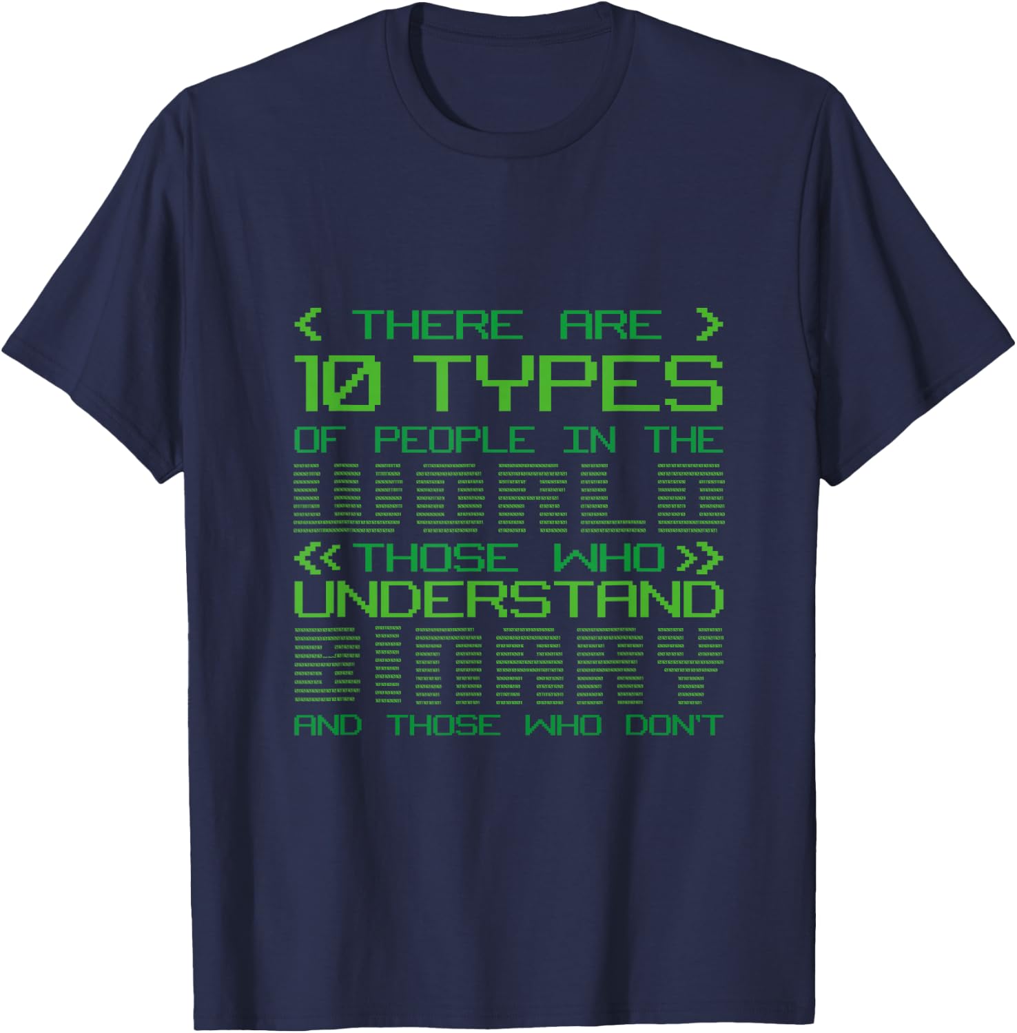 10 Types Of People Binary Code Programmers Binary Code T-Shirt - T-Shirt | Navy