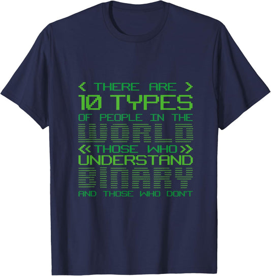 10 Types Of People Binary Code Programmers Binary Code T-Shirt - T-Shirt | Navy