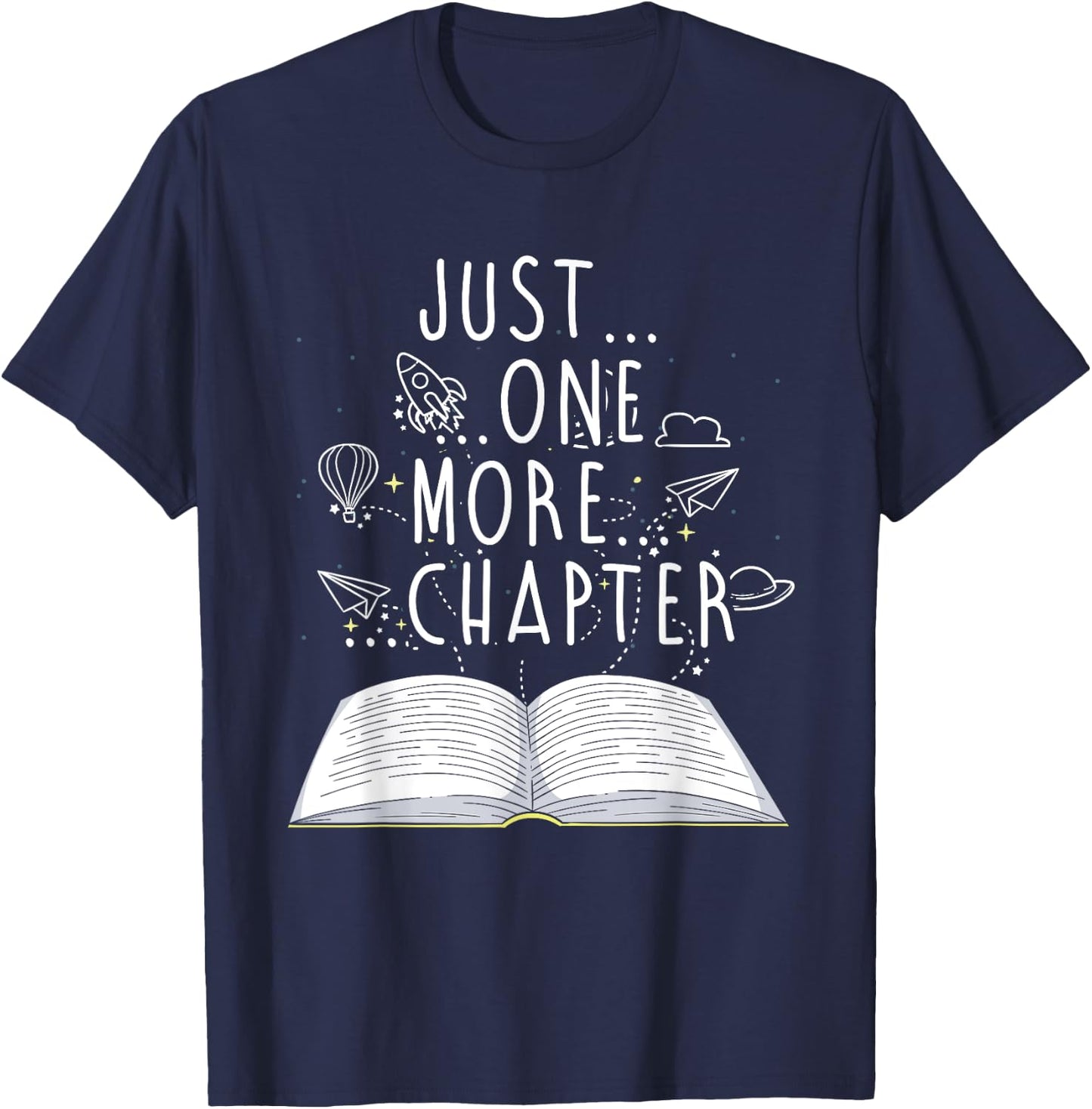 Reader Gifts Just One More Chapter Bookworm Reading Books T-Shirt - T-Shirt | Navy