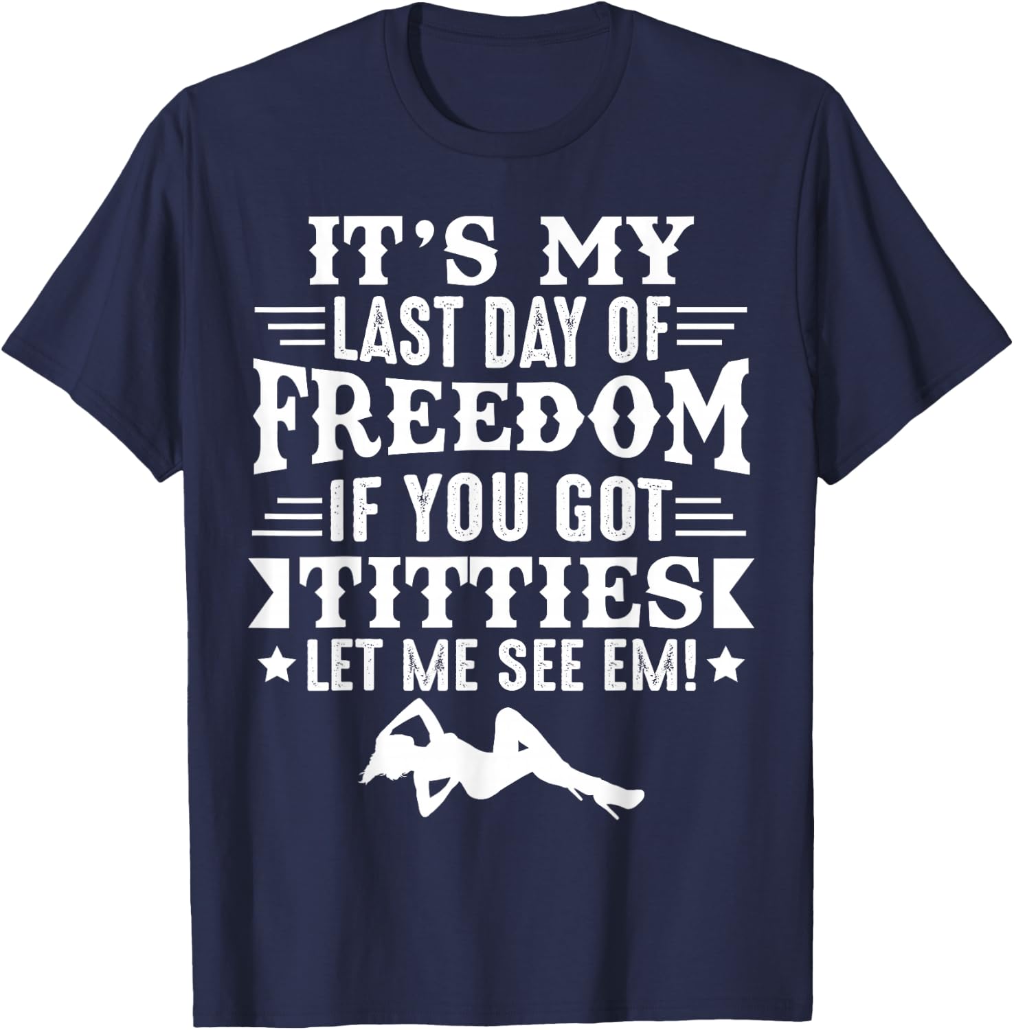 Got Titties Bachelor Party Stag Groom Gag Funny T-Shirt - T-Shirt | Navy