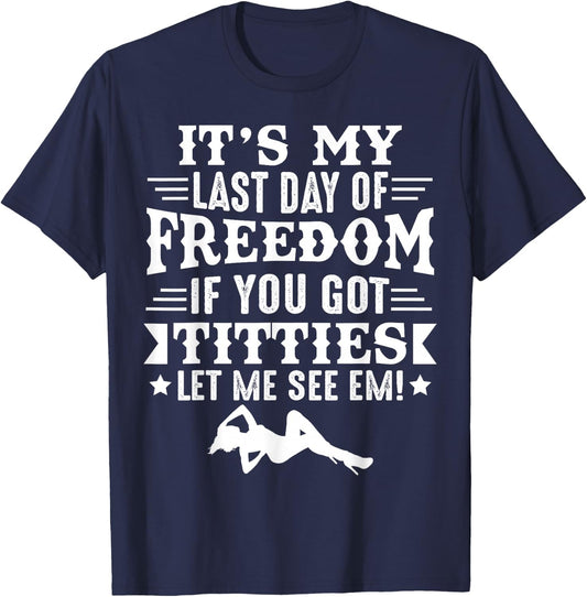 Got Titties Bachelor Party Stag Groom Gag Funny T-Shirt - T-Shirt | Navy