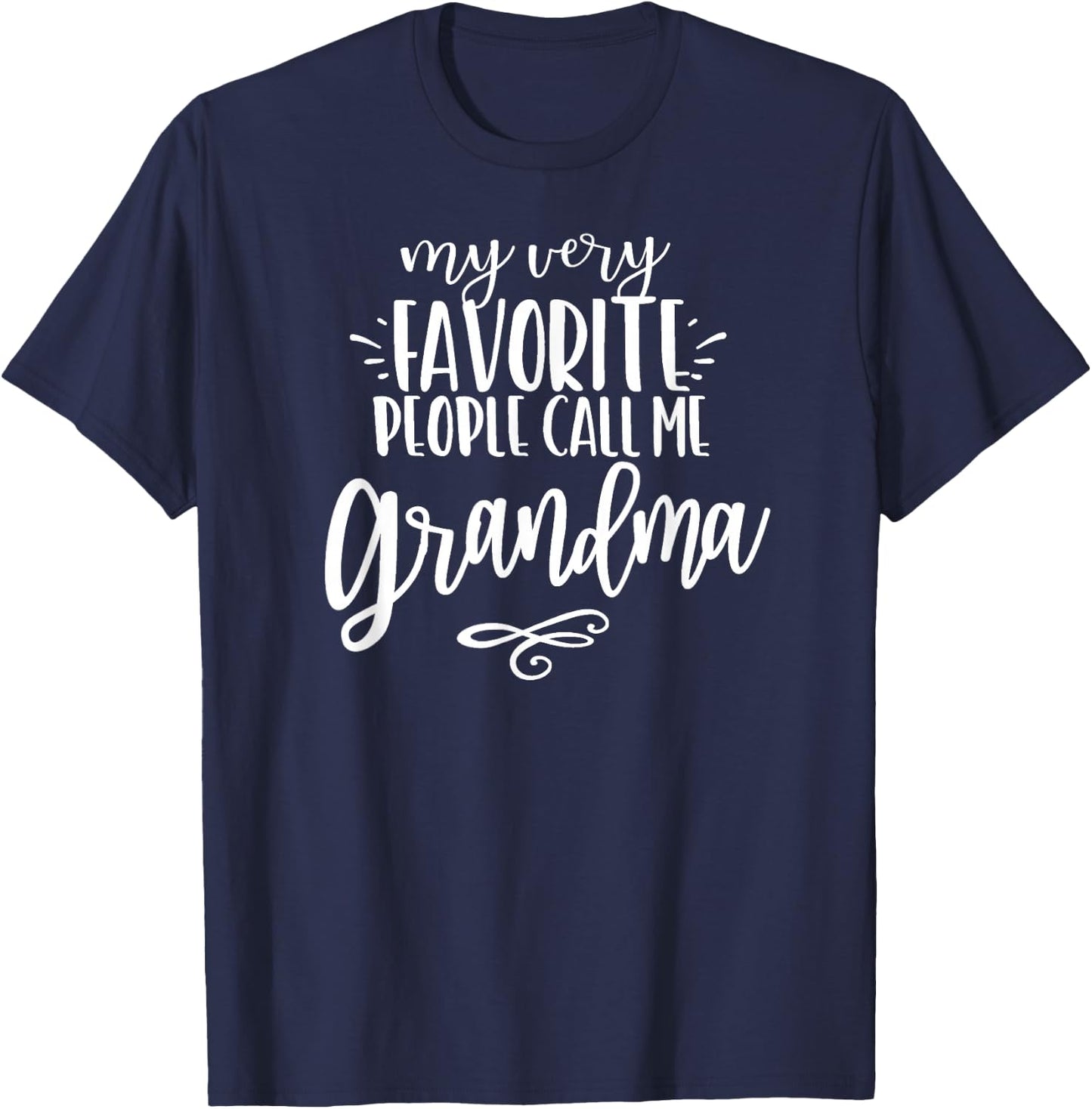 Favorite People - Great Gift Grandmas, Nanas, and More T-Shirt - T-Shirt | Navy