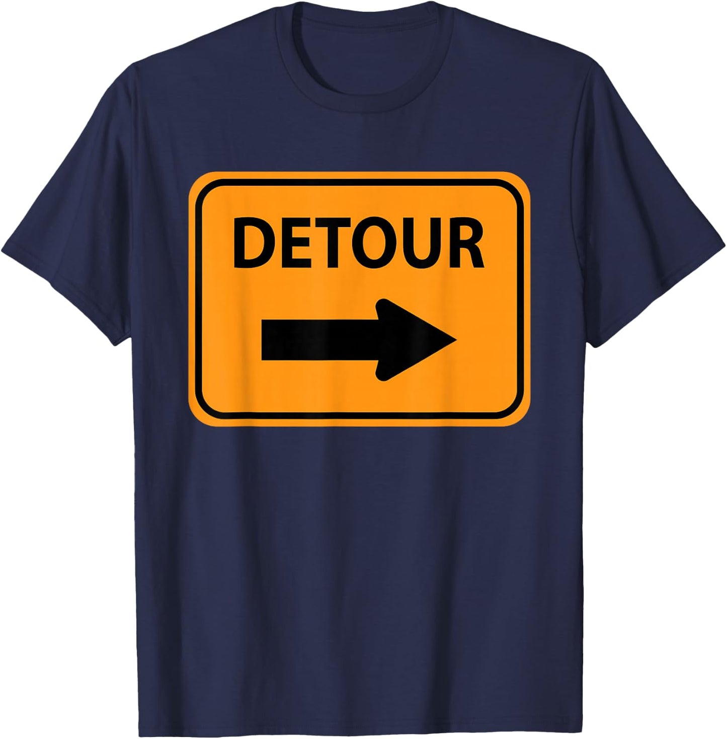 Detour Sign Simple Easy Halloween Costume T-Shirt - T-Shirt | Navy