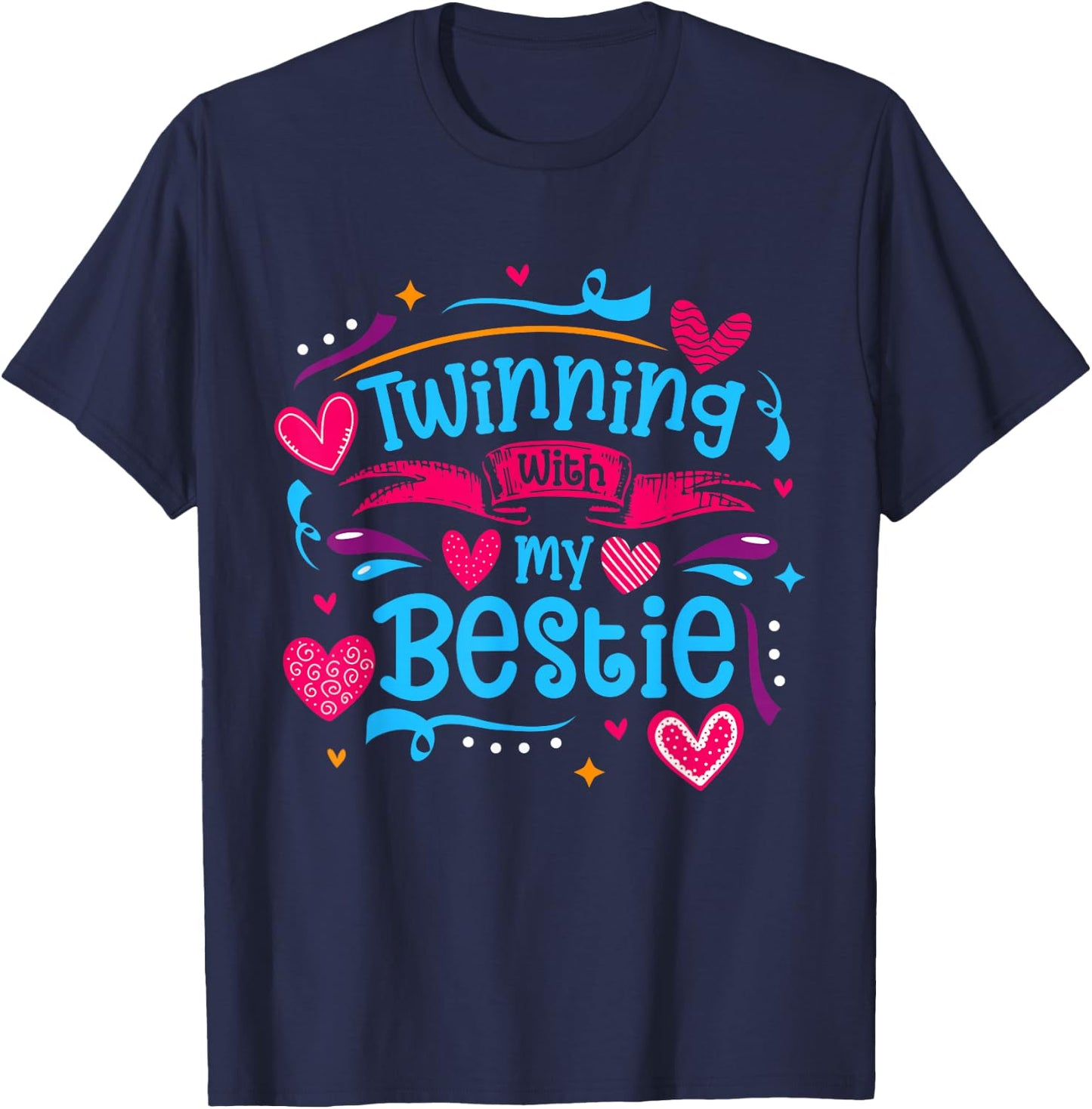 Friendship Twinning With My Bestie T-Shirt - T-Shirt | Navy
