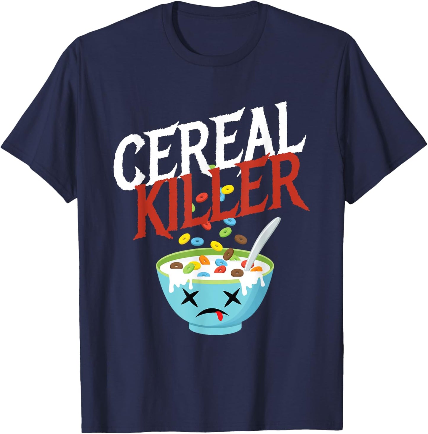 Cereal Killer I Costume Breakfast Cereal Halloween Party T-Shirt - T-Shirt | Navy