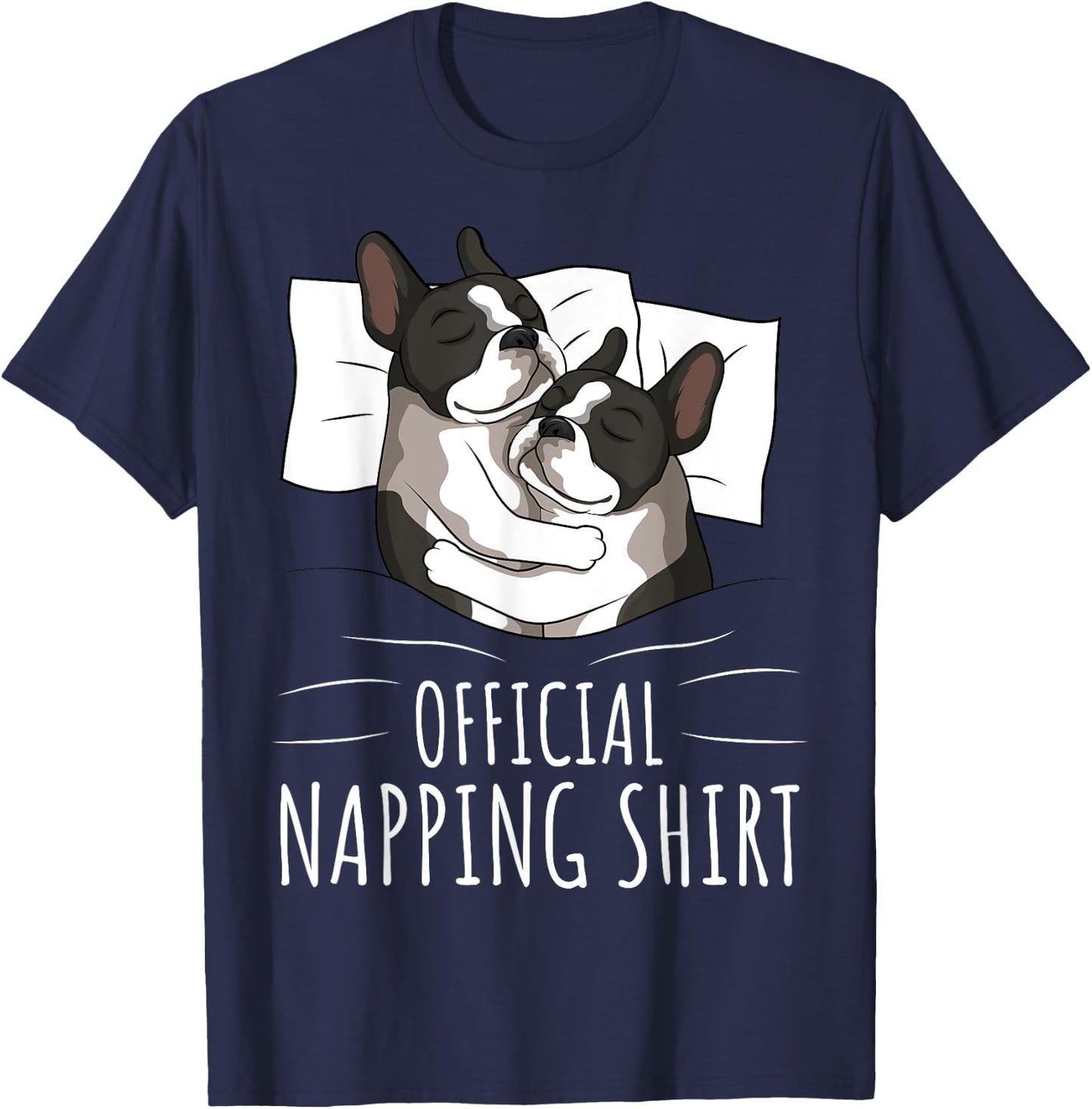 Sleeping Boston Terrier Dog Lover Official Napping T-Shirt - T-Shirt | Navy