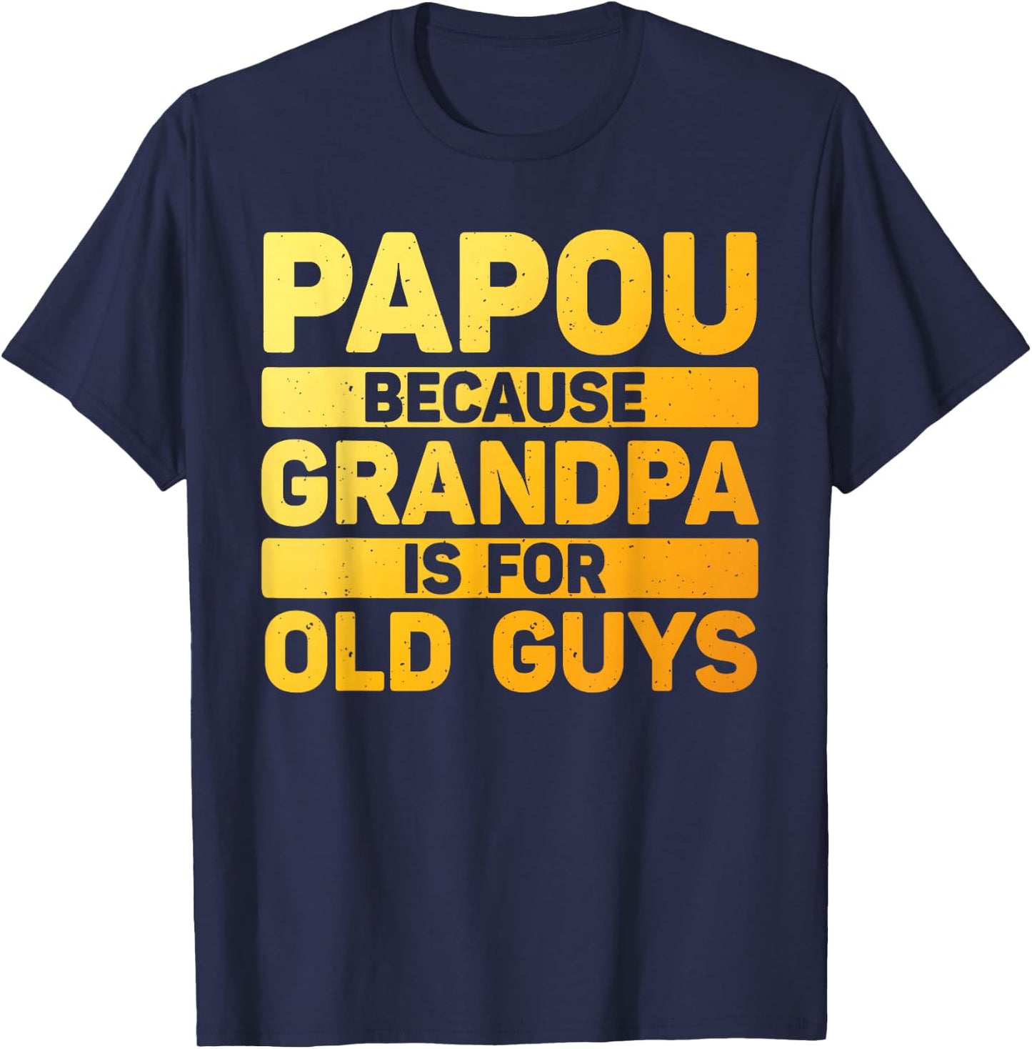 Papou Design For Grandpa From Grandkids Father's Day Papou T-Shirt - T-Shirt | Navy