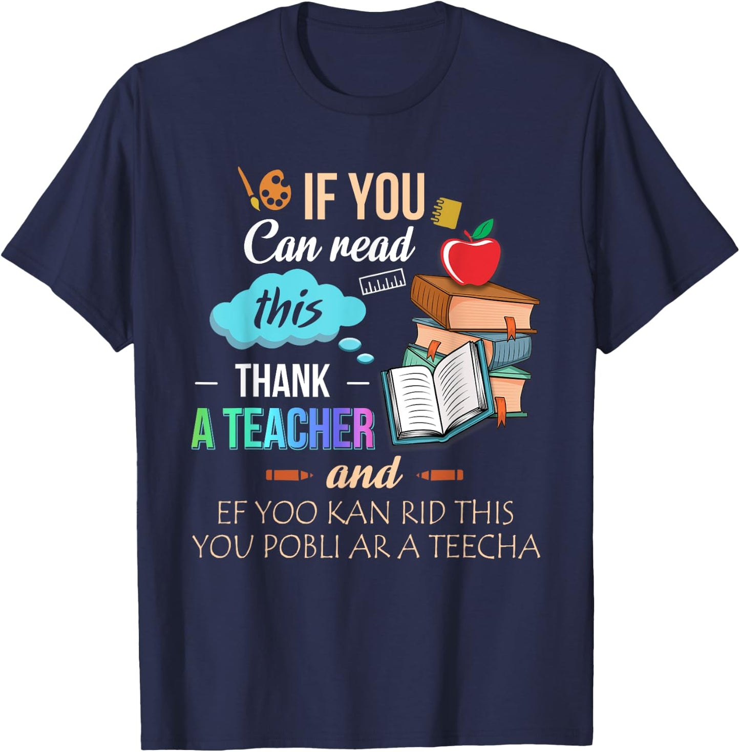 If You Can Read This Thank A Teacher T-Shirt - T-Shirt | Navy