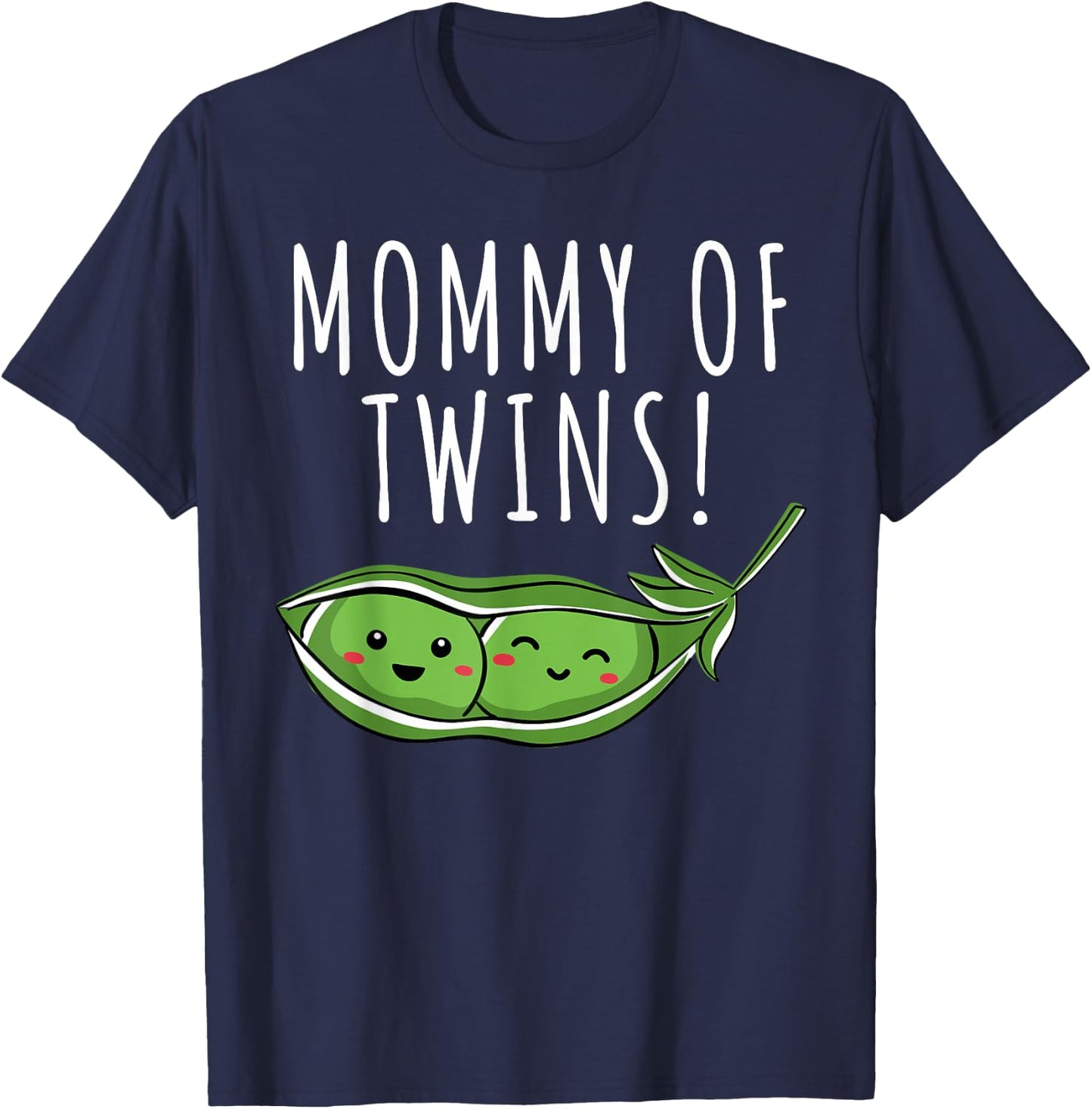 Two Peas in a Pod Mommy of Twins funny vegetable T-Shirt - T-Shirt | Navy